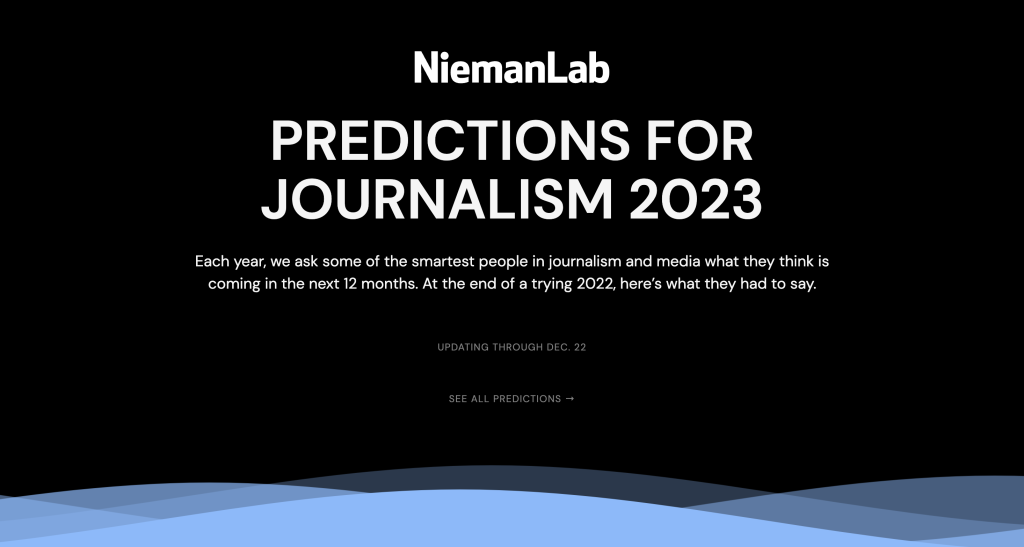 NiemanLab'in Predictions for Journalism 2023 sayfasının giriş kısmının ekran görüntüsü. Üstte sayfanın başlığı siyah üstüne beyaz, altta ise mavinin farklı tonlarında dalgalar var.
