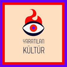 Yaratılan Kültür